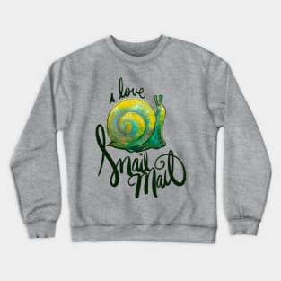 I Love Snail Mail Cute Snail Buddy Crewneck Sweatshirt